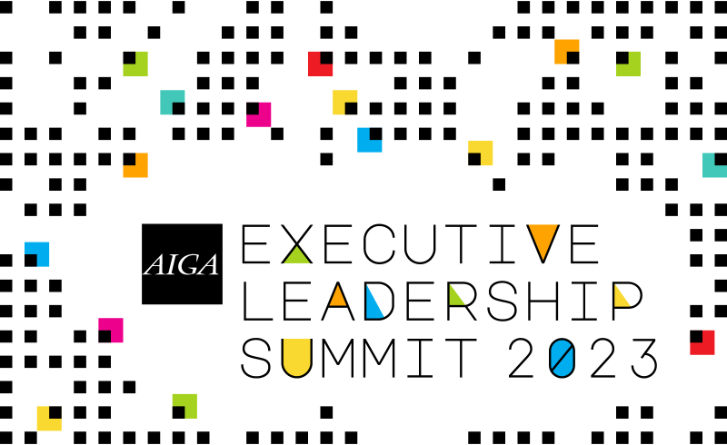 2023 AIGA Executive Leadership Summit | AIGA Design Educators Community