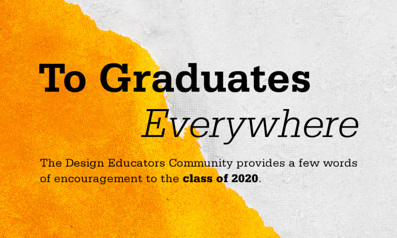 To Graduates Everywhere | AIGA Design Educators Community